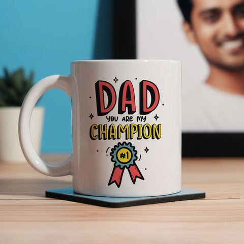 You are my Champion Dad