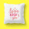 I Love KPop Cushion